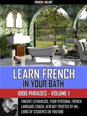 cover image of Learn French in your bath--1000 Phrases--Volume 1
